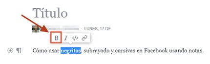 Cómo usar negritas y cursivas en notas de Facebook paso 4