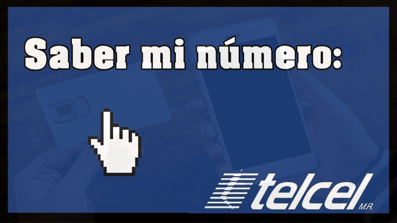 Cómo saber mi número de Telcel